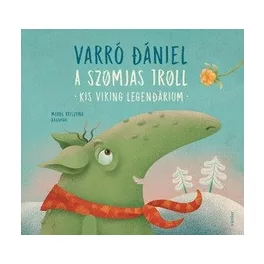 A szomjas troll - Kis viking legendárium