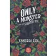 Only a Monster - Csak egy szörnyeteg