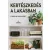 Kertészkedés a lakásban
