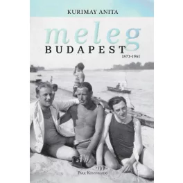 Meleg Budapest 1873-1961