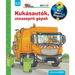   Kukásautók, utcaseprő gépek - Mit? Miért? Hogyan? Mini - SÉRÜLT