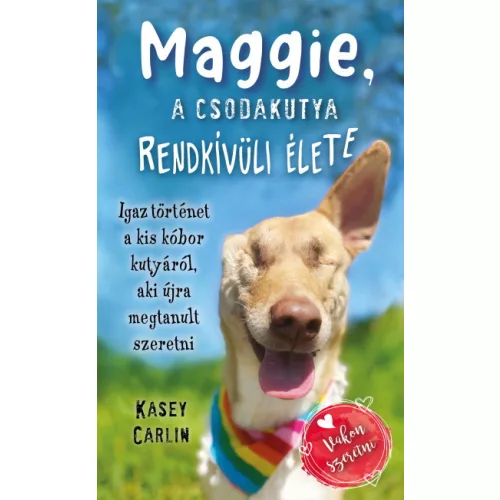 Maggie, a csodakutya rendkívüli élete