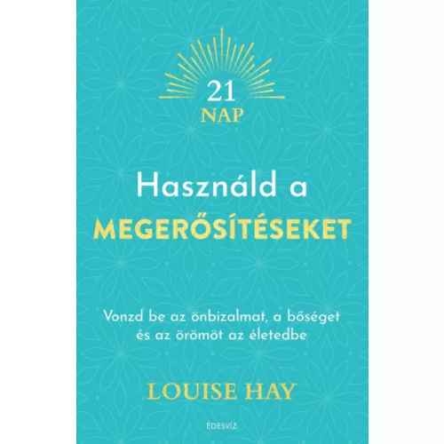 Használd a megerősítéseket