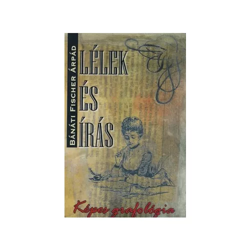 Lélek és írás - Képes grafológia