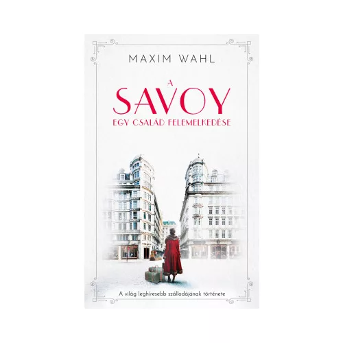 A Savoy 1. - Egy család felemelkedése