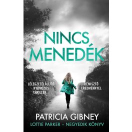 Nincs menedék - Lotti Parker - Negyedik könyv