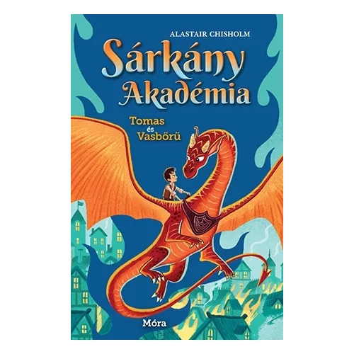 Sárkány Akadémia 1. Tomas és Vasbőrű