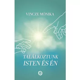 Találkoztunk Isten és én