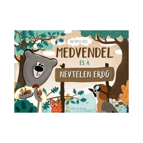 Medvendel és a Névtelen Erdő