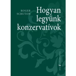 Hogyan legyünk konzervatívok