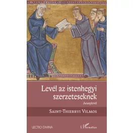 Levél az istenhegyi szerzeteseknek - Aranylevél
