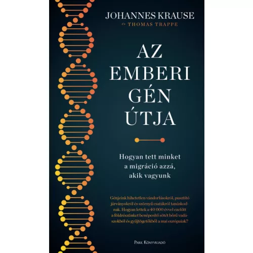 Az emberi gén útja - Hogyan tett minket a migráció azzá, akik vagyunk