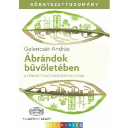   Ábrándok bűvöletében - A fenntartható fejlődés korlátai