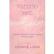 Tisztítsd meg az energiáidat