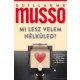 Mi lesz velem nélküled?