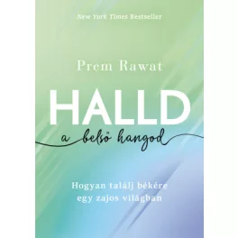 Halld a belső hangod