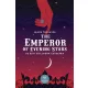 The Emperor of Evening Stars - Az Esti Csillagok Császára