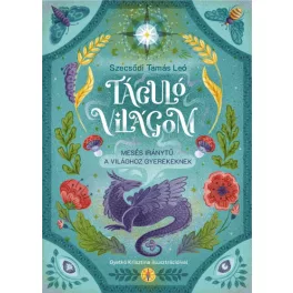 Táguló világom