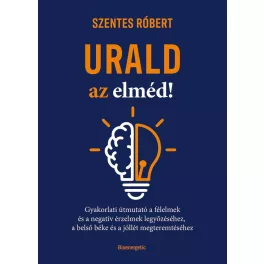 Urald az elméd! - SÉRÜLT
