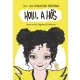 Holli, a hős
