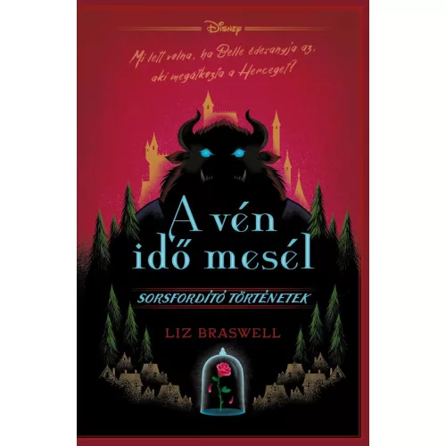 A vén idő mesél - Disney - Sorsfordító történetek