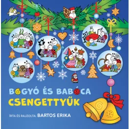 Bogyó és Babóca - Csengettyűk - SÉRÜLT