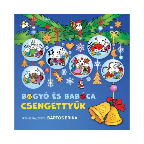 Bogyó és Babóca - Csengettyűk - SÉRÜLT