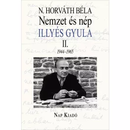 Nemzet és nép. Illyés Gyula II.