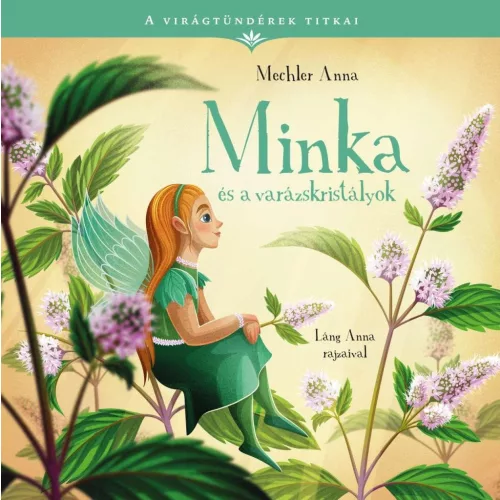 A virágtündérek titkai 6. - Minka és a varázskristályok