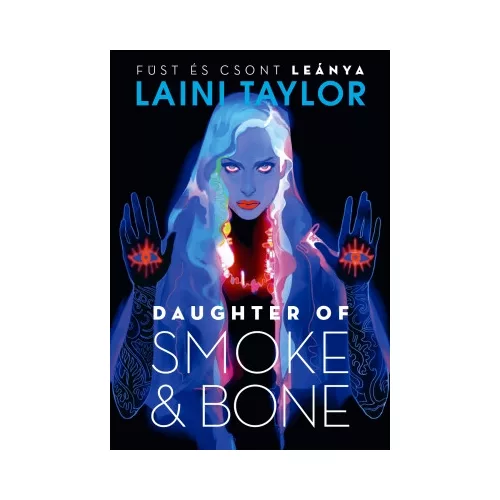 Daughter of Smoke & Bone – Füst és csont leánya