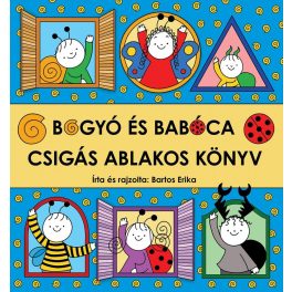 Bogyó és Babóca - Csigás ablakos könyv - SÉRÜLT