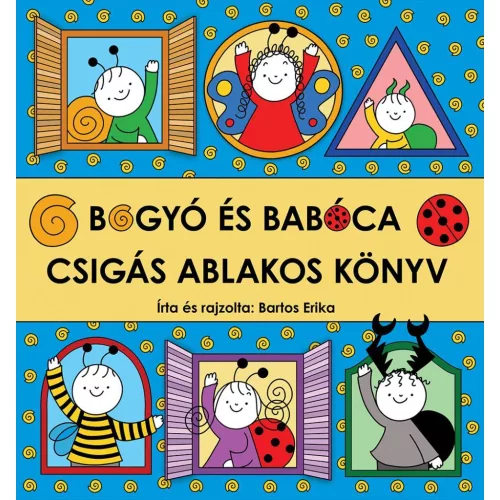 Bogyó és Babóca - Csigás ablakos könyv - SÉRÜLT