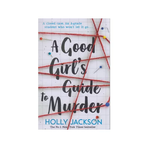 A Good Girl's Guide to Murder