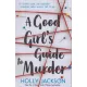 A Good Girl's Guide to Murder
