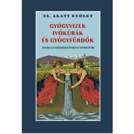   Gyógyvizek ivókúrák és gyógyfürdők hatása az egészséges és beteg szervezetre