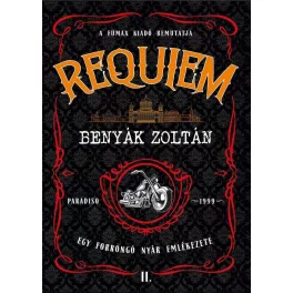 Requiem 2. - Egy forrongó nyár emlékezete