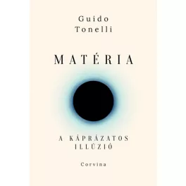 Matéria - A káprázatos illúzió
