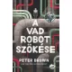 A vad robot szökése