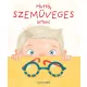 Hurrá, szemüveges lettem!