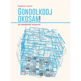Gondolkodj okosan!