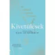 Kivetülések: az emberi érzelmek története