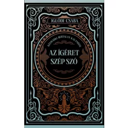   Az ígéret szép szó - (Különleges kiadás) - Éldekorált