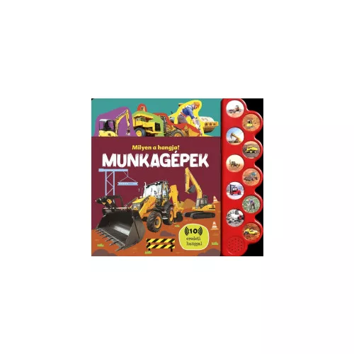 Milyen a hangja? - Munkagépek