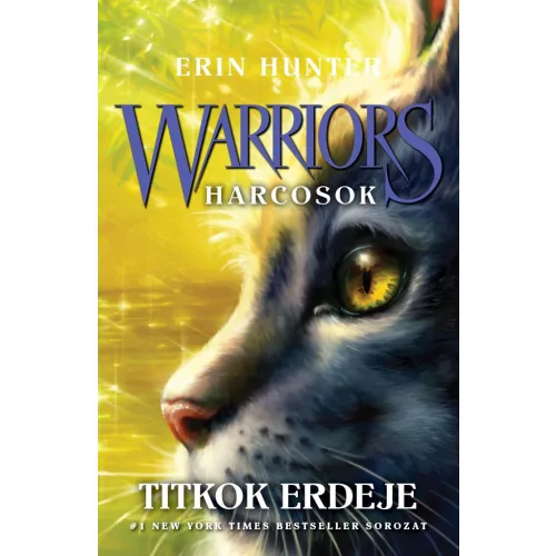 Warriors – Harcosok 3. – Titkok erdeje