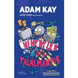 Hihetetlen találmányok