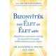 Bizonyíték: van élet az élet után