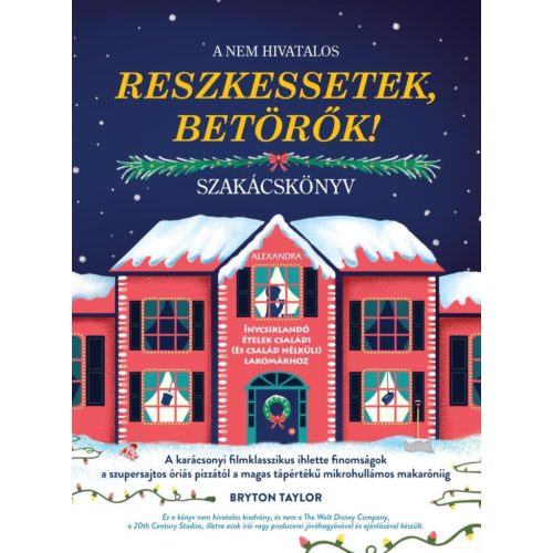 A nem hivatalos Reszkessetek, betörők! szakácskönyv