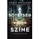 A sötétség minden színe