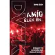 Amíg élek én... - A Diósgyőri VTK szurkolótáborának lebilincselő története