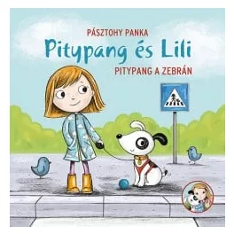 Pitypang és Lili - Pitypang a zebrán